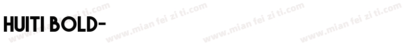 huiti bold字体转换